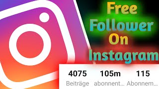 How to GET FAST and REAL and FREE FOLLOWER on INSTAGRAM !?! screenshot 5