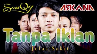 LAGU SOUQY \u0026 ARKANA BAND FULL ALBUM TANPA IKLAN