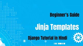 Explanation of Jinja templates || Django tutorial for beginners|| Coding India