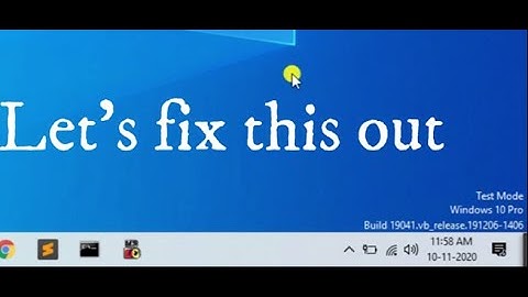 How To Remove "TEST MODE" Watermark on Windows 7/8/10/Pro