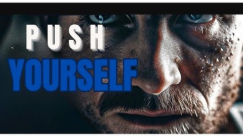PUSH YOURSELF, Because NO ONE else is going to do for YOU! | POWERFUL MOTIVATION Speech