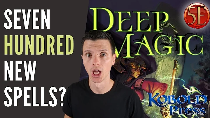 Unveiling Deep Magic: 700+ New D&D Spells