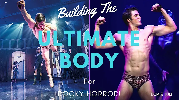 Building the ULTIMATE BODY for ROCKY HORROR!