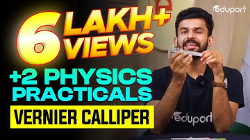 Plus Two Physics Practicals | Vernier Calliper | Eduport Plus Two
