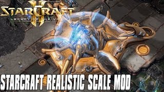 Starcraft Realistic Scale Mod - Starcraft 2 Mod
