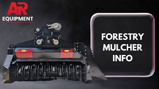 AR Equipment Forestry Mulchers