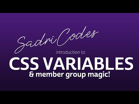 SadriCodes: CSS Variables & Member Group Magic