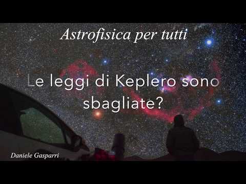 Astrofisica per tutti S1E19: Le leggi di Keplero sono sbagliate?