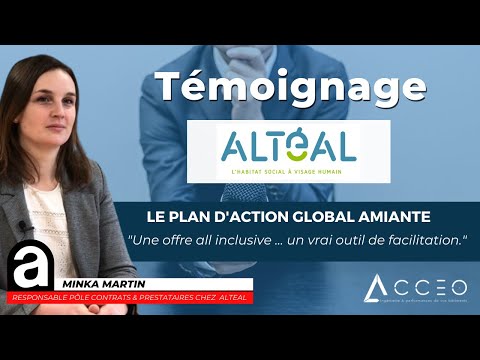Témoignage d'ALTEAL sur le Plan d'Action Global Amiante d'ACCEO