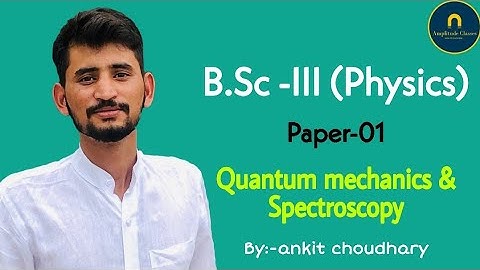 Basics of Quantum mechanics for B.Sc students