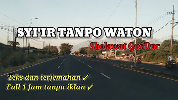 SYI'IR TANPO WATON | Sholawat Gusdur Full 1JAM tanpa iklan