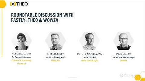 Talk About the LL HLS with Fastly, THEOPlayer and Wowza 202009