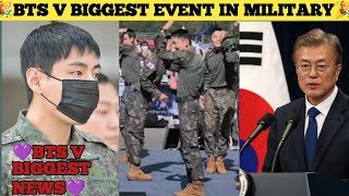 BTS V Biggest News In Military 🪖|Kim Taehyung Event In Military 😘|#bts #taehyung #kpop