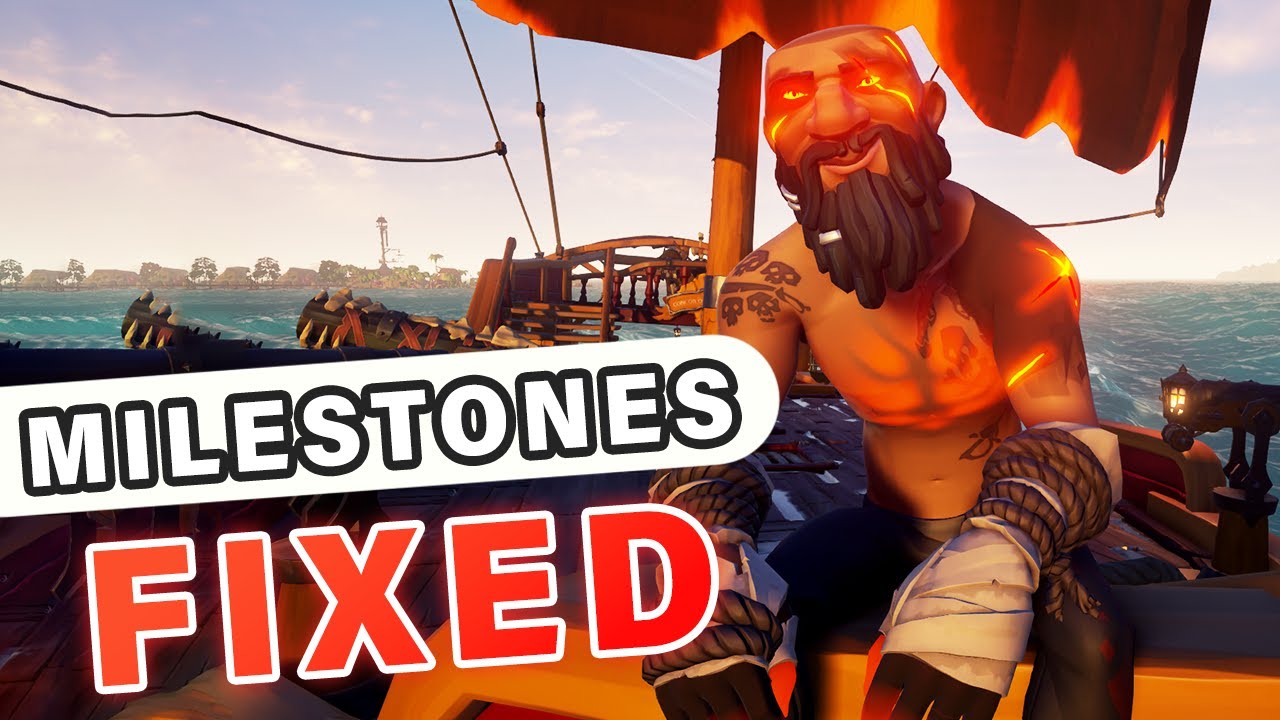 Ship Milestones Are FIXED ► Sea of Thieves