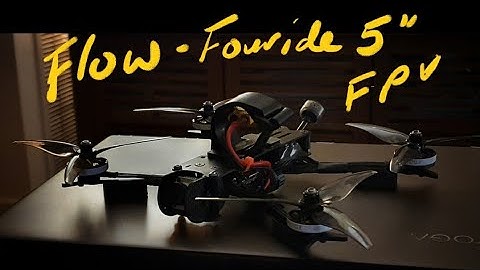 Flow / Fpvcycle Fouride 5" DJI Caddx Vista /FPV Freestyle