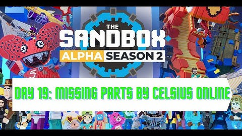 The SandBox Alpha Season 2 - Missing Parts by Celcius Online Walkthrough / No Commentary