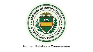 Lower Makefield Township | Human Relations Commission | June 25, 2025