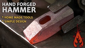 Blacksmithing - A Beginners Guide: Forging a Hammer by Hand