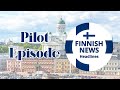 FINNISH NEWS HEADLINES pilot episode - HI from the Forest