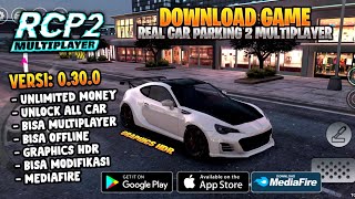 Real Car Parking 2 Multiplayer Mod Versi 0.30.0 Unlimited Money Terbaru 2023