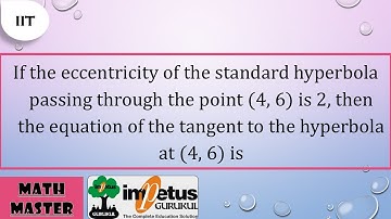 If the eccentricity of the standard hyperbola passing through the point (4, 6) is 2