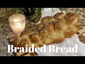 My Favorite Bread Recipe / Braided Challah Bread