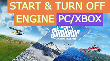 How to Start & Turn Off Engine in Microsoft Flight Simulator on Pc and Xbox Series S/X, guide, trick