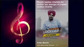 Dollar | Sidhu Moose Wala | Remix- DJ Kamra | full song with lyrics| @superdudeyt5695