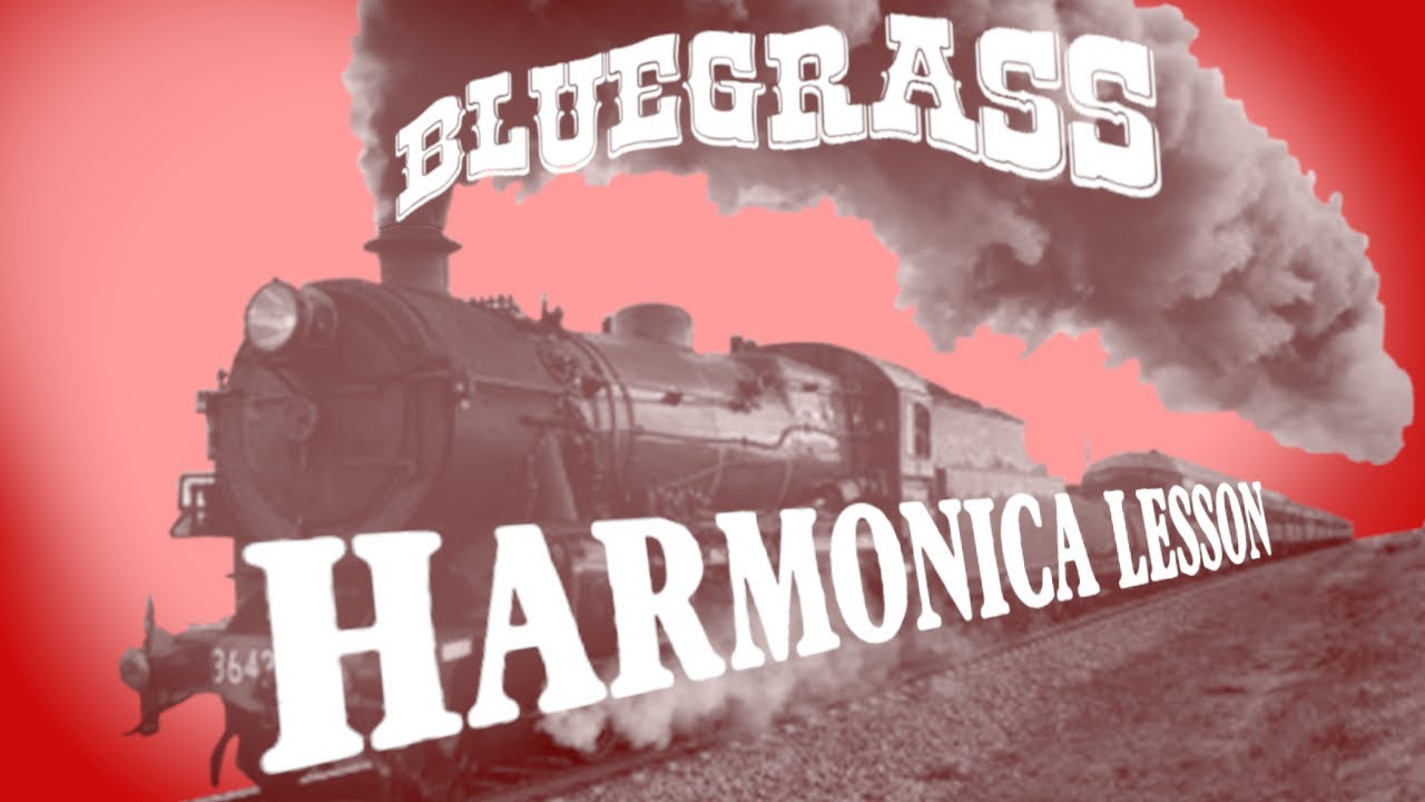 Reuben's Train Bluegrass Harmonica Lesson YouTube