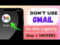 Don't Use Gmail Account Until DoThis | Change These Security Settings Now