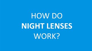 How do night lenses work? | the orthokeratology (ortho-k) contact lens