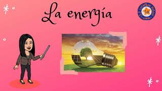 LA ENERGÍA - CIENCIA Y AMBIENTE