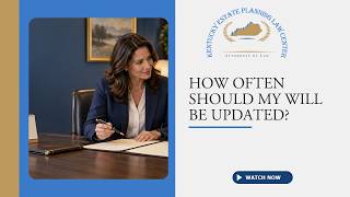 How often should my Will be updated
