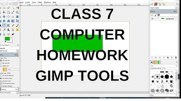 CLASS 7 COMPUTER HOMEWORK GIMP HANDS ON ACTIVITY | STEPS TO USE GIMP TOOLS | USE OF GIMP TOOLS