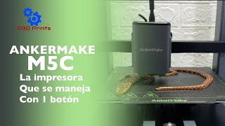 🛠 AnkerMake M5C 🛎La impresora 3D que se maneja solamente con 1 boton Rápida y facil de usar 🛠