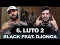 6. BLACK - LUTO 2 Ft. DJONGA (Prod. AZMUTH) | REACT / ANÁLISE VERSATIL