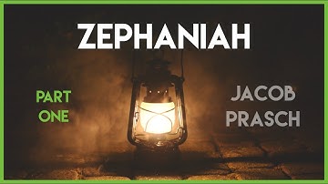 Zephaniah Part 1 With Jacob Prasch - Online Bible Study