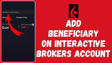 How to Add Beneficiary in Interactive Brokers Account