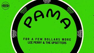 Download Lagu Lee Perry \u0026 The Upsetters - For A Few Dollars More (Official Audio) | Pama Records MP3