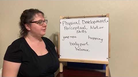 Perceptual Motor Skills