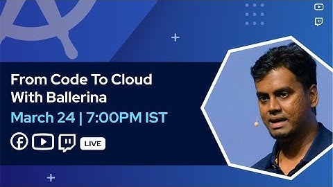 From Code to Cloud with Ballerina by Sameera Jayasooma