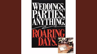 Video thumbnail of "Weddings Parties Anything - Roaring Days"