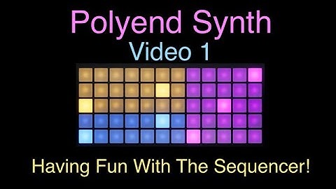 Polyend Synth Video  - Fun With The Sequencer!