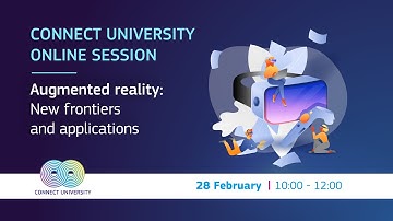 CONNECT University: on Augmented reality: new frontiers and applications