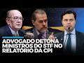 🔥Advogado Jeffrey Chiquini DETONA Dias Toffoli e Gilmar Mendes ao relatório da CPI