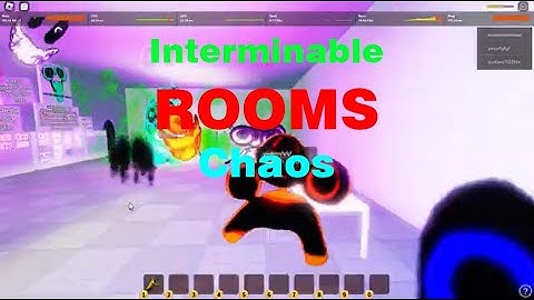 Me causing chaos in interminable rooms entity spawner for 7 minutes straight