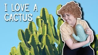 I Fell In Love With A Cactus