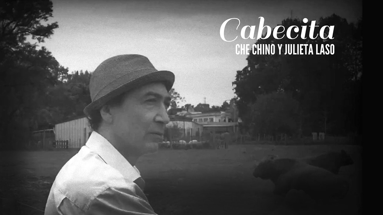 Cabecita - Che Chino y Julieta Laso
