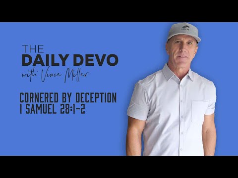 Cornered by Deception | 1 Samuel 28:1-2