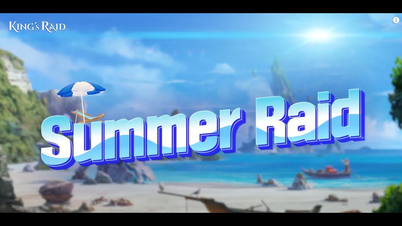 [킹스레이드] 뜨거운 여름엔 킹스레이드와 함께! | SUMMER RAID - YouTube